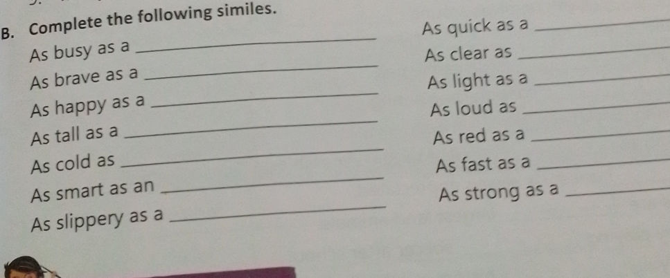 Busy Simile B. Complete the following similes. As busy | StudyX