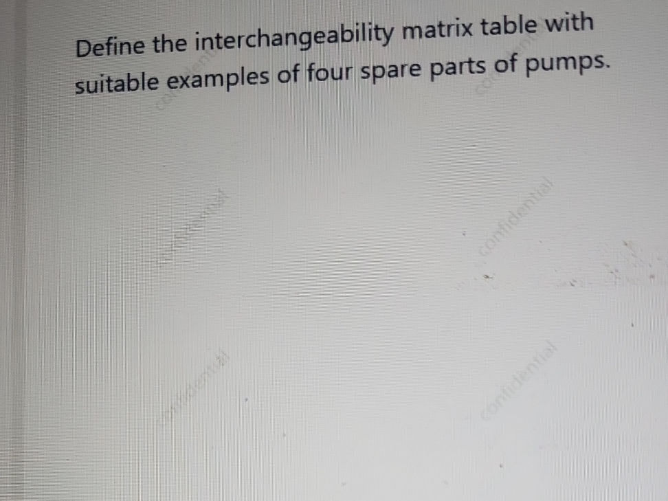 Define the interchangeability matrix table | StudyX