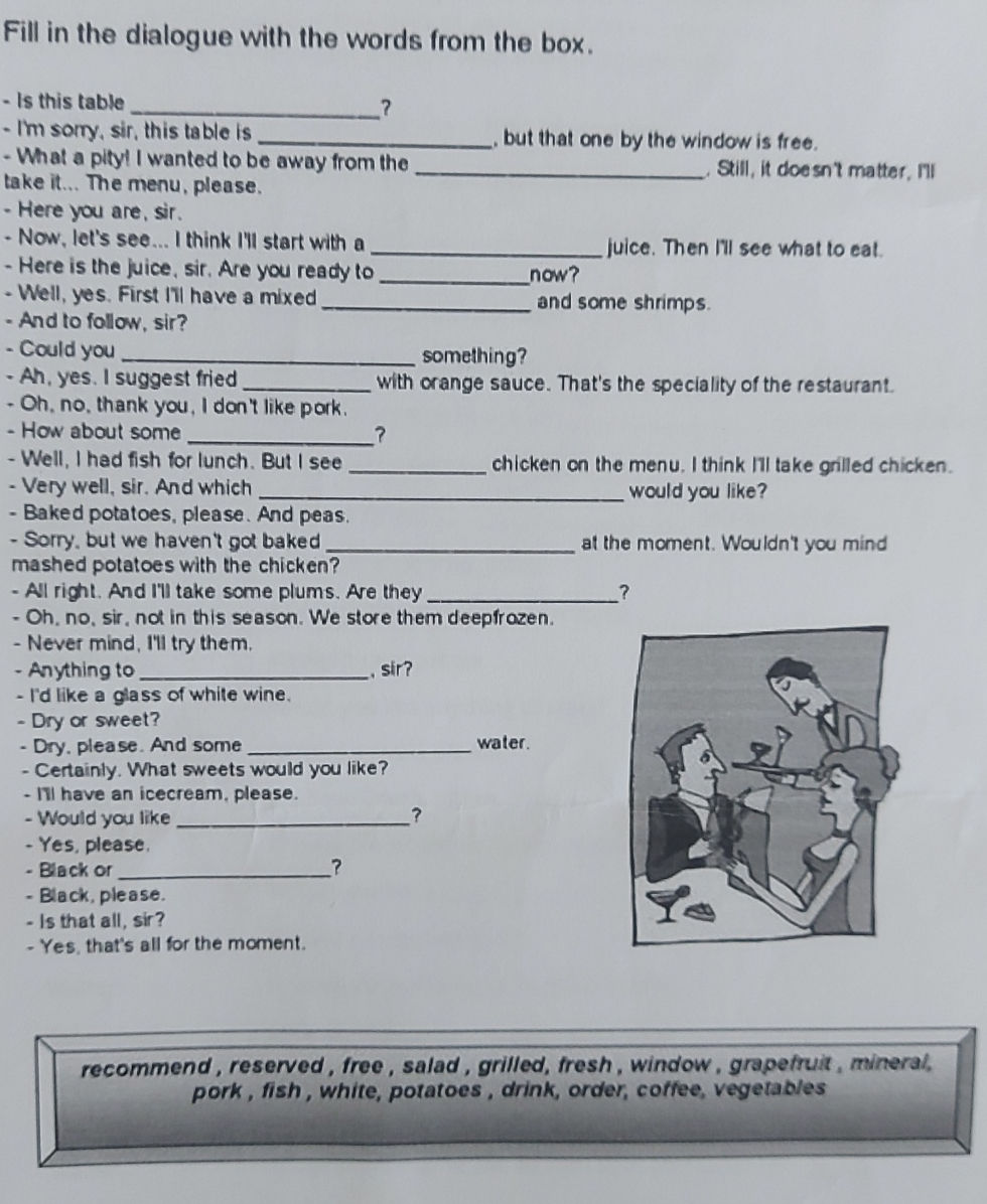 Fill in the dialogue with the words from the | StudyX