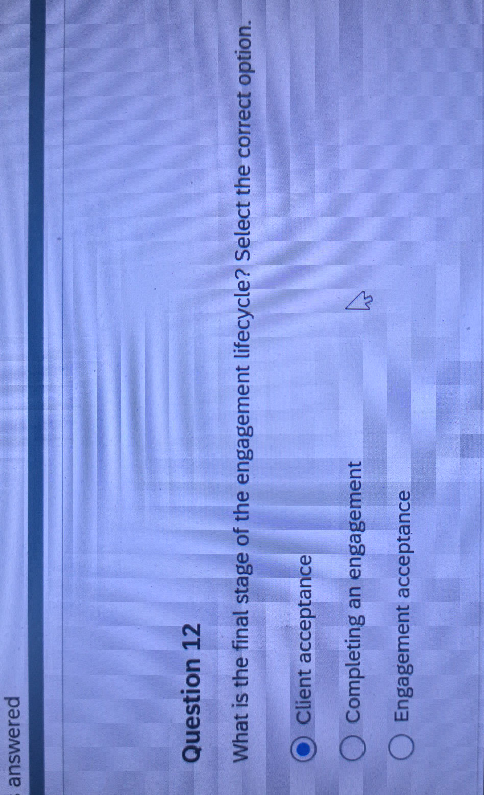 Question 12 What is the final stage of the | StudyX