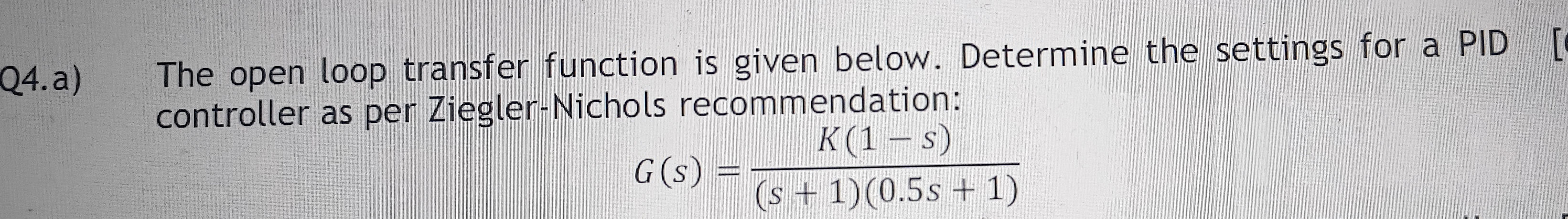 The open loop transfer function is given | StudyX