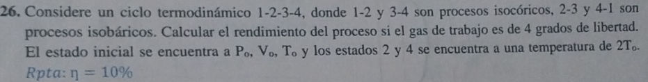 26. Considere un ciclo termodinámico | StudyX