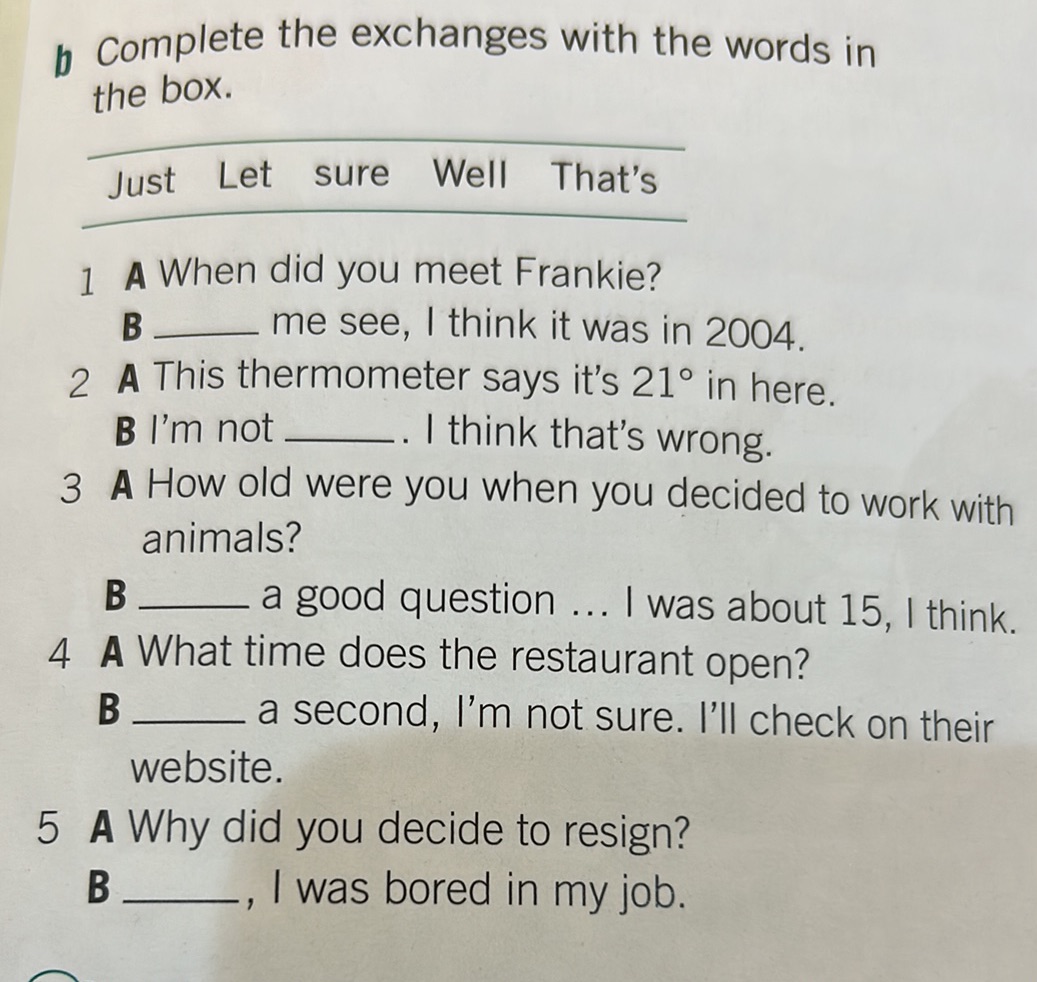 b Complete the exchanges with the words in | StudyX