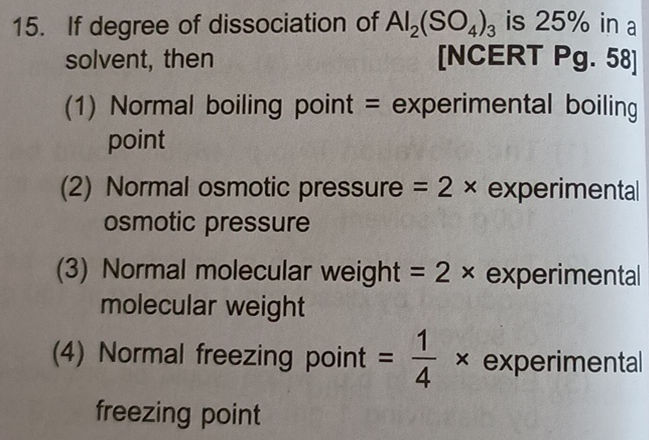 15. If degree of dissociation of | StudyX