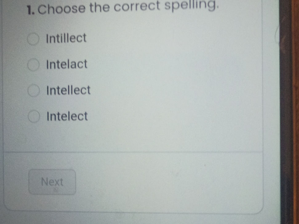 Choose the correct spelling. Intillect