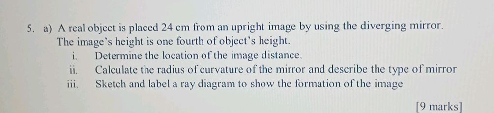 5. a) A real object is placed 24 cm from an | StudyX