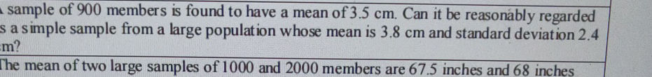 A sample of 900 members is found to have a | StudyX