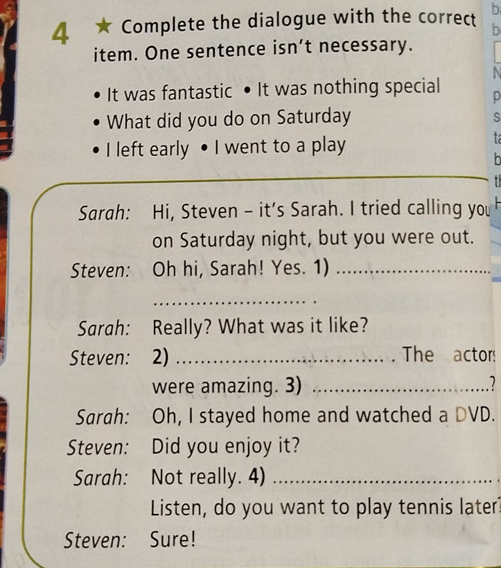 Complete the dialogue with the correct item. | StudyX
