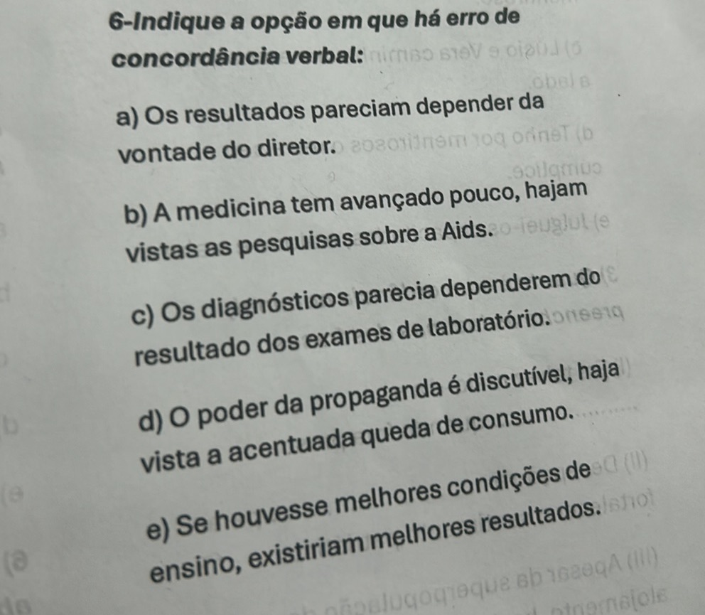 6-Indique a opção em que há erro de | StudyX