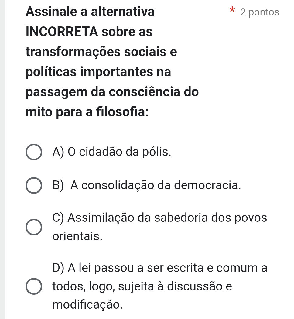 Assinale a alternativa INCORRETA sobre as | StudyX