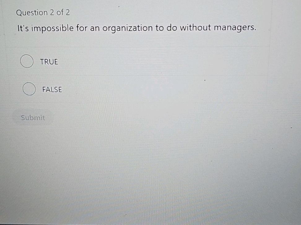 True Organisation It's impossible for an organization to do | StudyX