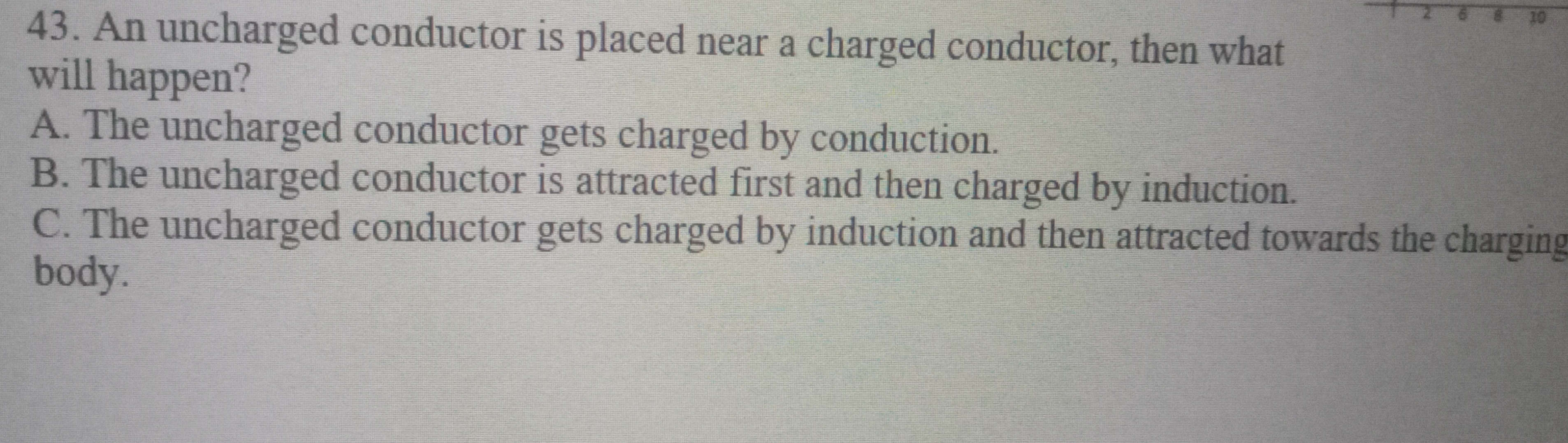 Uncharged Sign 43. An uncharged conductor is placed near a | StudyX