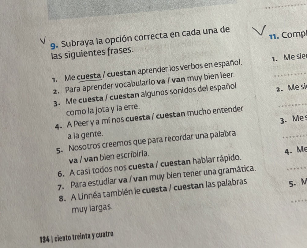9. Subraya la opción correcta en cada una de | StudyX
