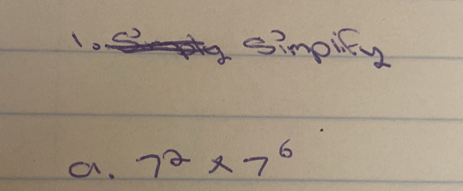 Simplifying Exponential Expressions: 72 x 7^6 | StudyX