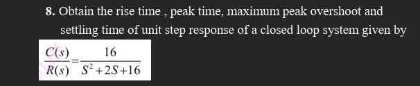 8. Obtain the rise time, peak time, maximum | StudyX