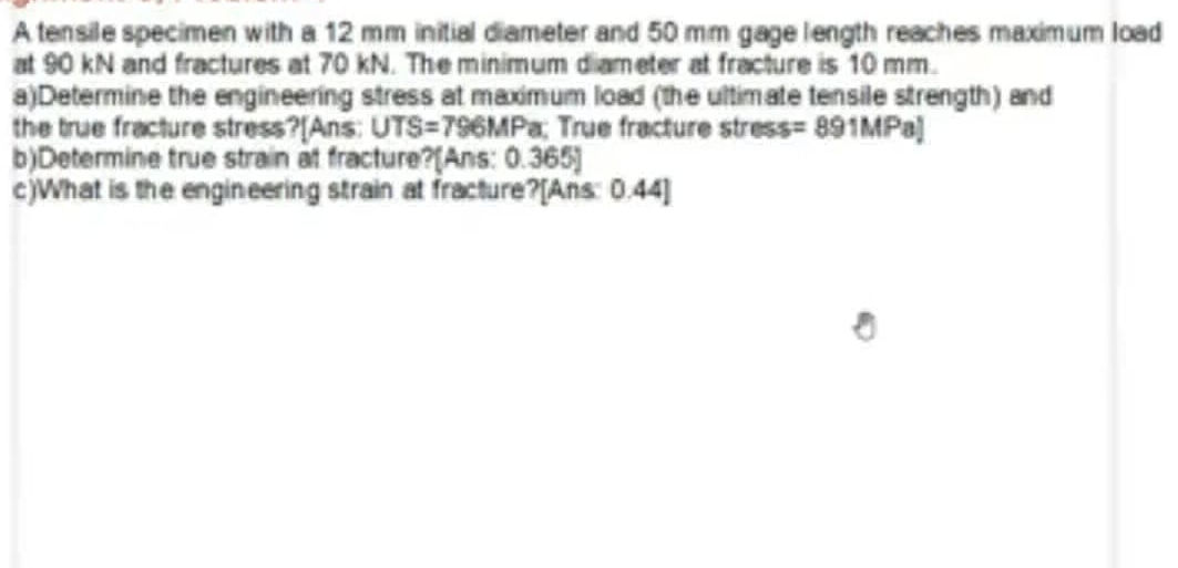 A tensile specimen with a 12 mm initial | StudyX