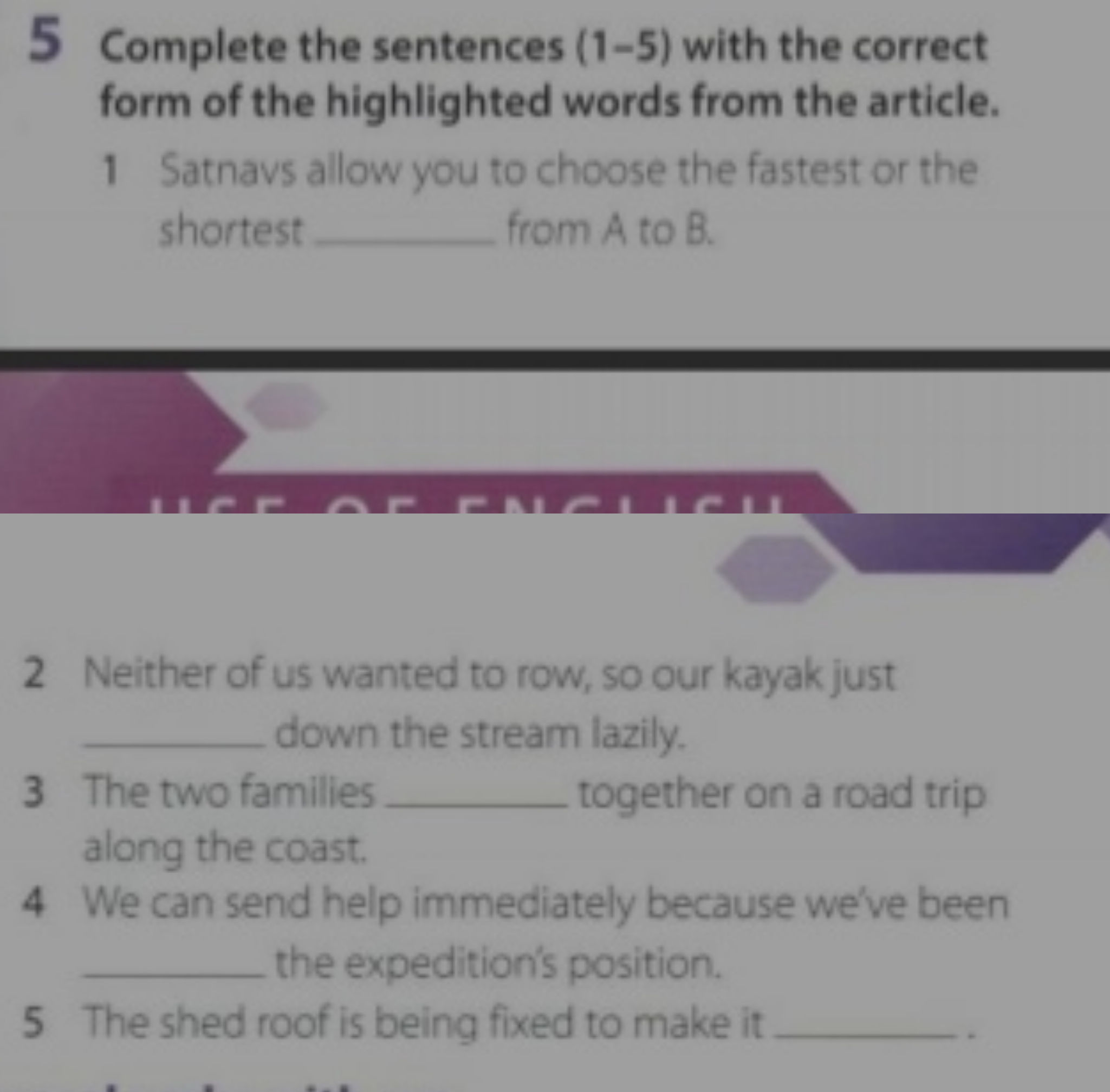 5 Complete the sentences (1-5) with the | StudyX