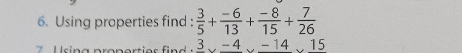 Using properties find: $ {3}{5} + {-6}{13}