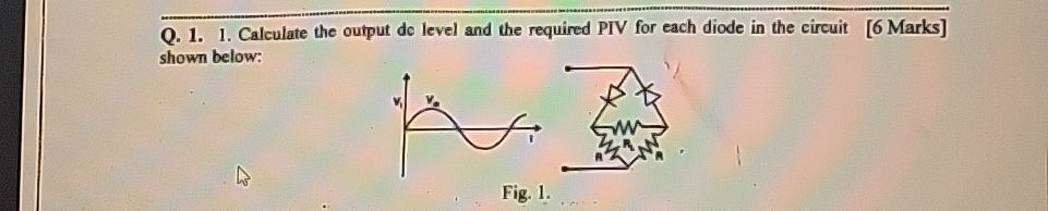 Q. 1. 1. Calculate the output dc level and | StudyX