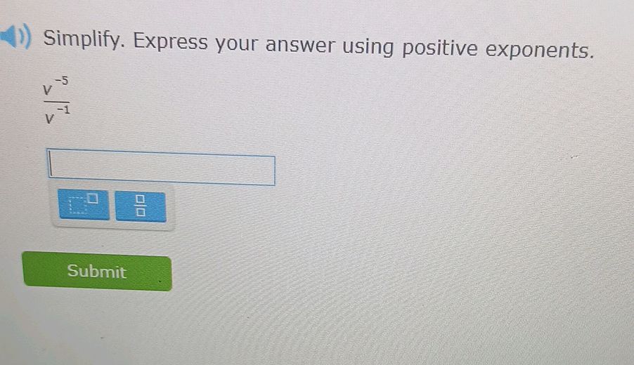 Simplify. Express your answer using positive | StudyX