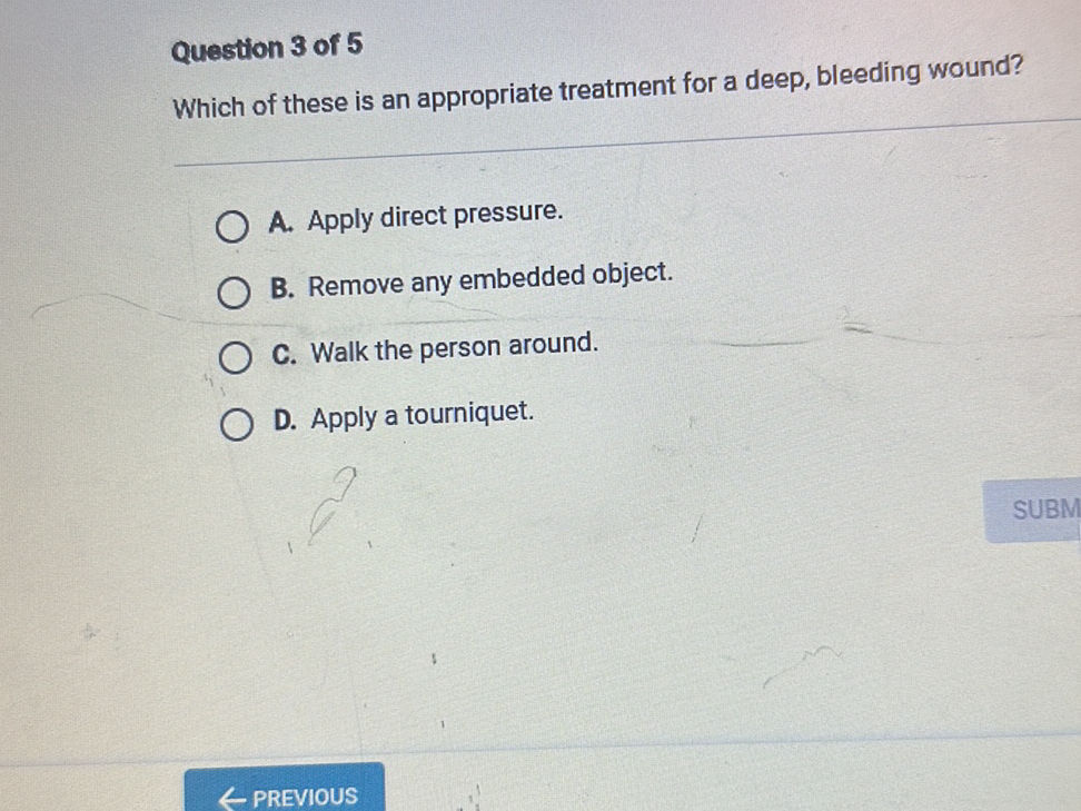 Deep Bleeding Question 3 of 5 Which of these is an | StudyX