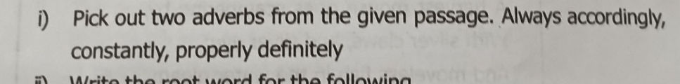 Curated visual reference: Gallery Detail: I Pick Out Two Adverbs From The Given