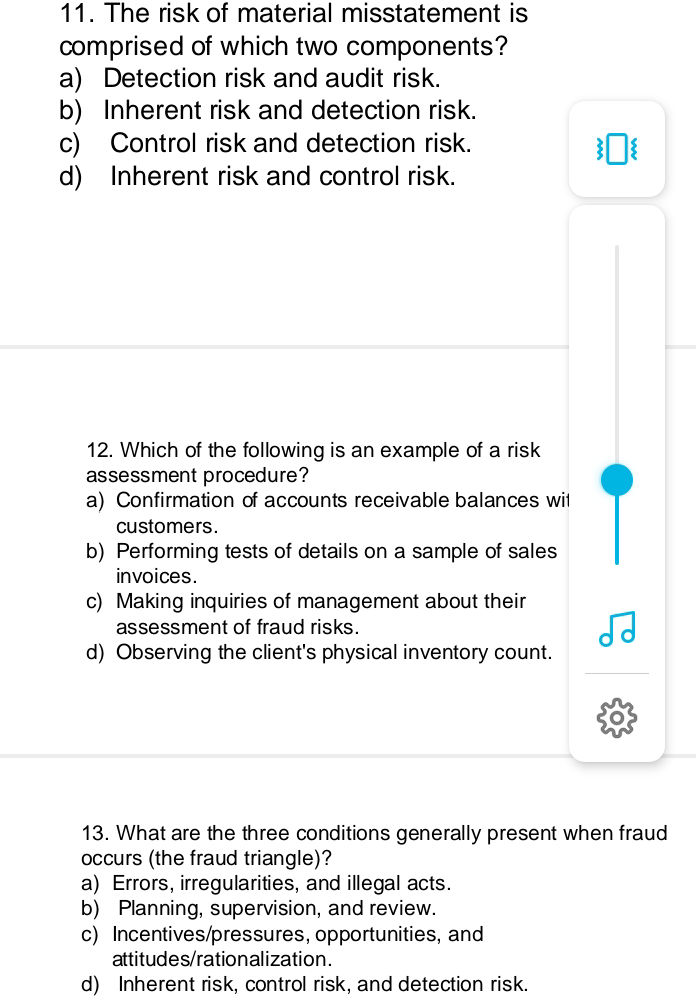 11. The risk of material misstatement is | StudyX