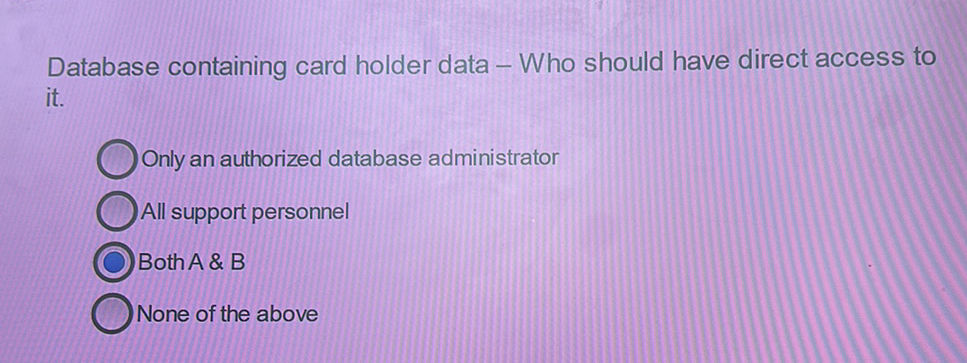 Database containing card holder data - Who | StudyX