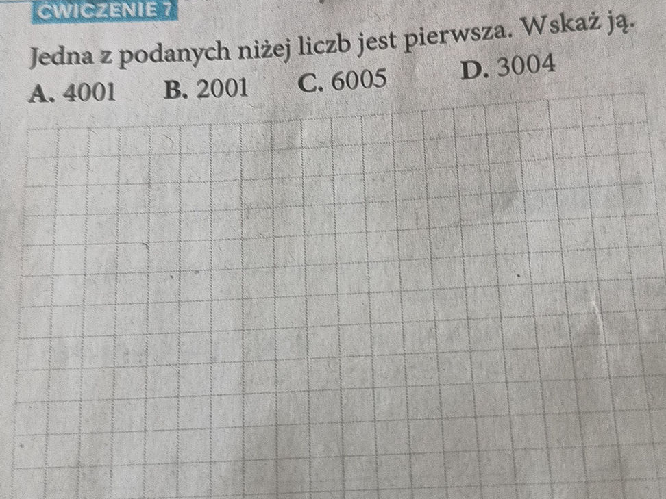 Jedna z podanych niżej liczb jest pierwsza. | StudyX