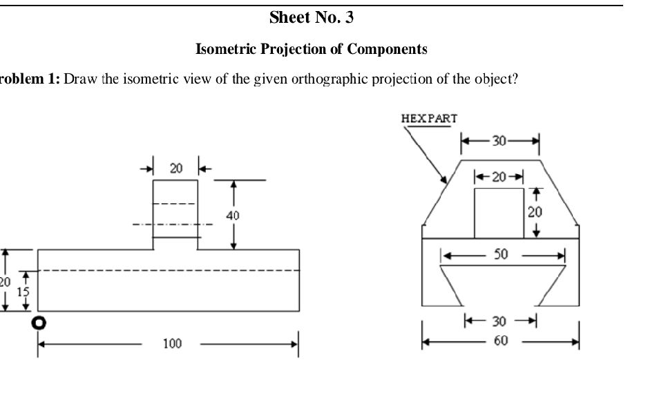Problem 1: Draw the isometric view of the | StudyX