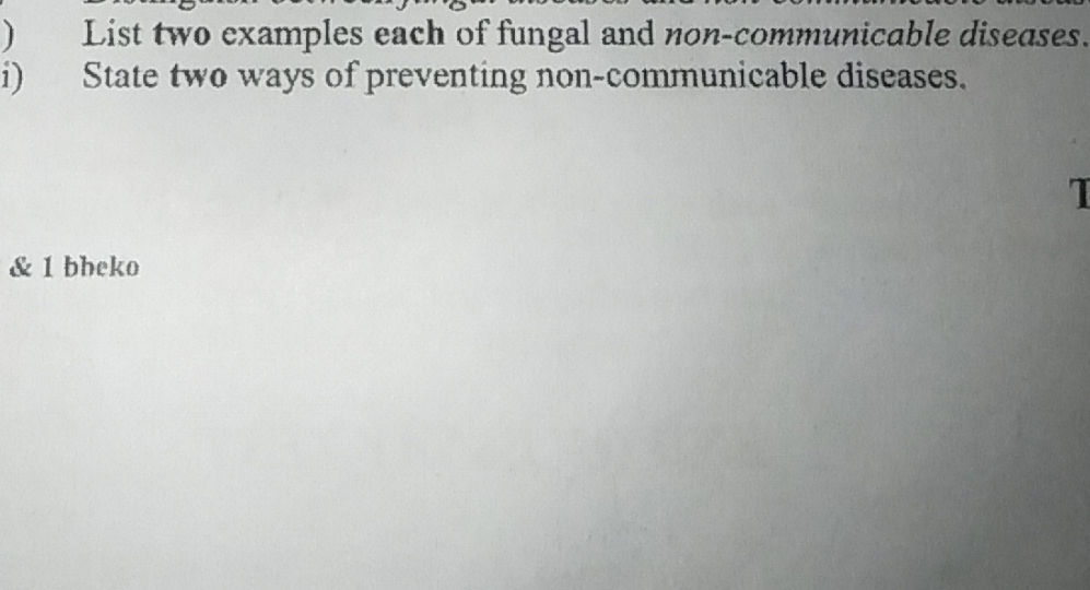 i) List two examples each of fungal and | StudyX