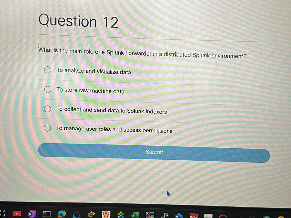 Question 12 What is the main role of a | StudyX