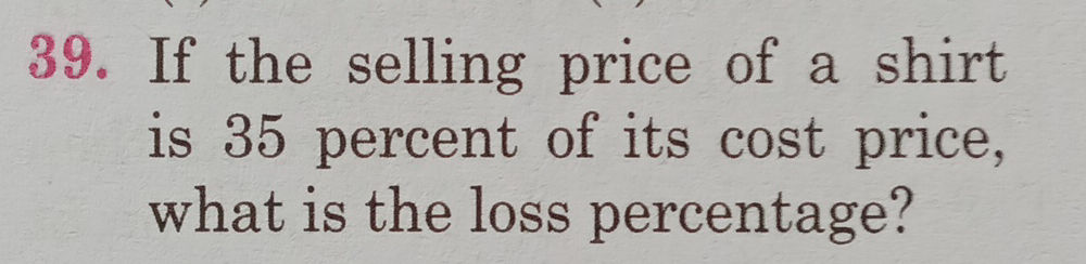If the selling price of a shirt is 35