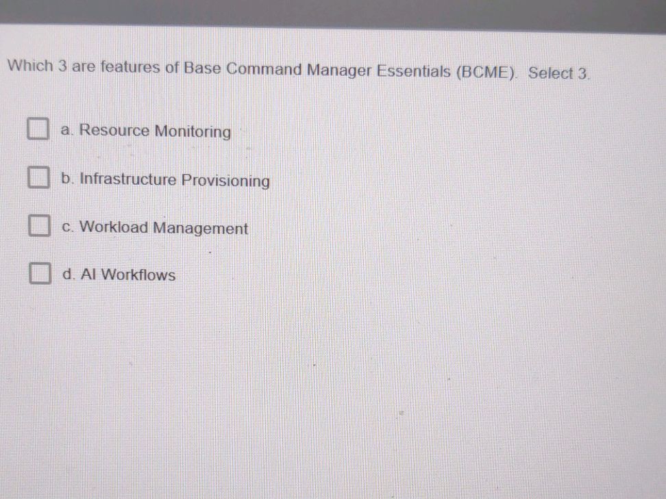 Which 3 are features of Base Command Manager | StudyX