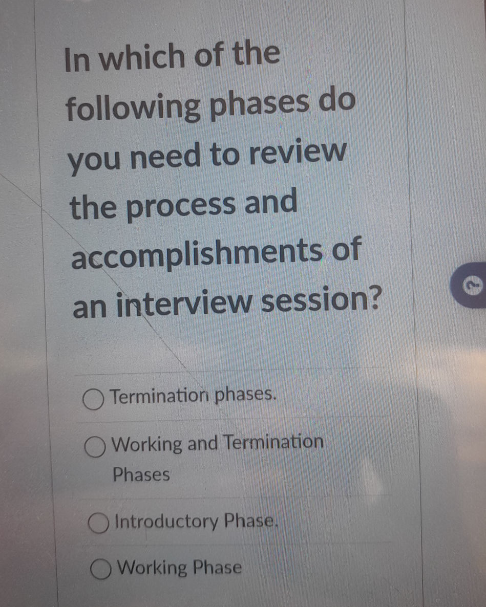 In which of the following phases do you need | StudyX