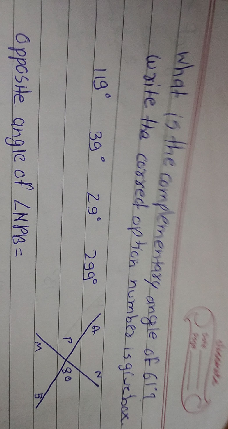 What is the complementary angle of 61? write