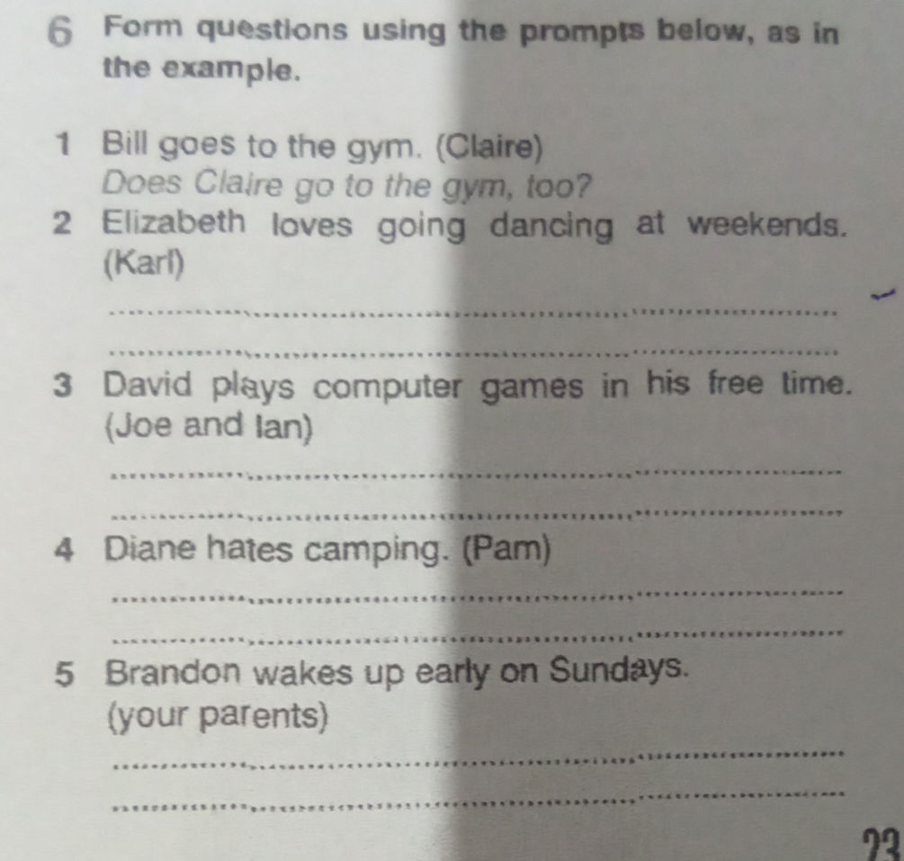 6 Form questions using the prompts below, as | StudyX