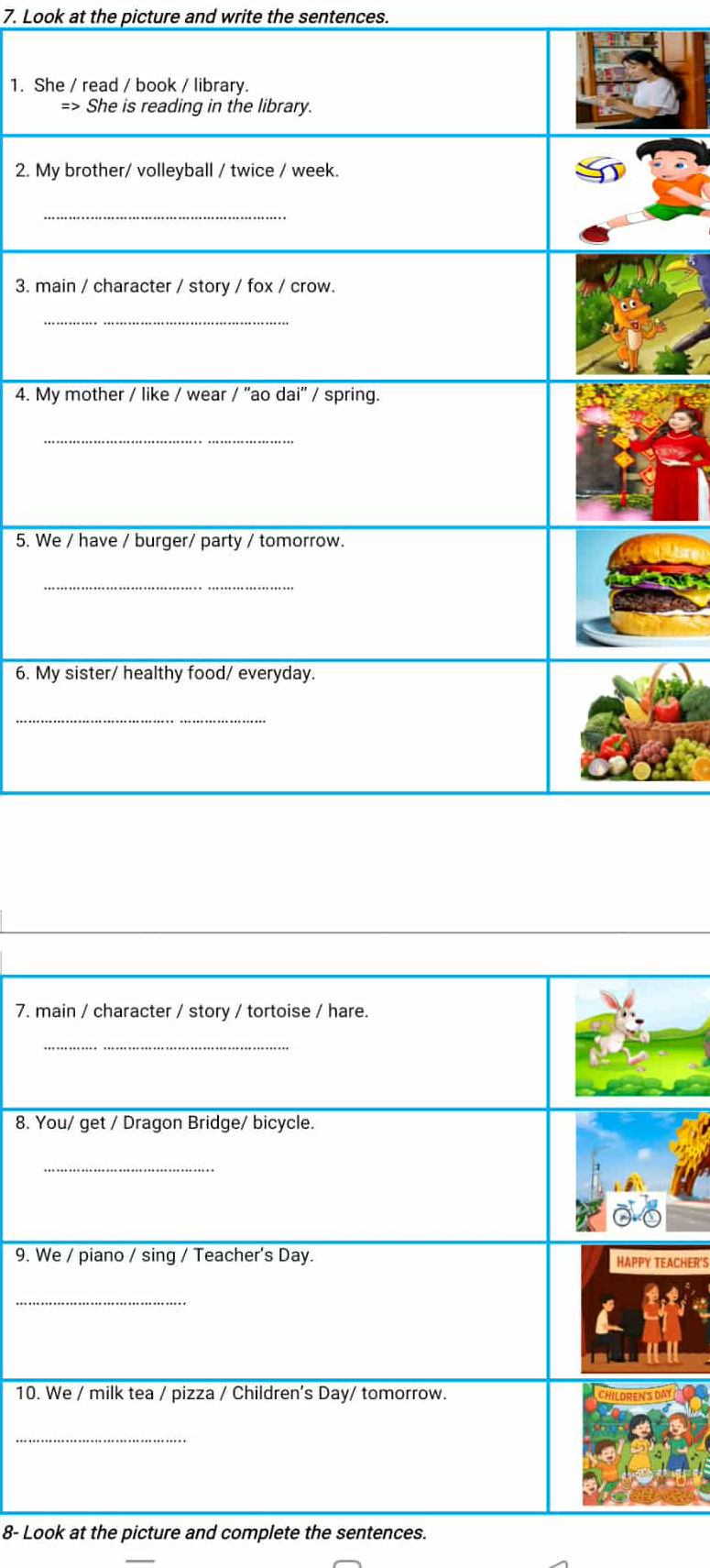 Look at the picture and write the sentences.