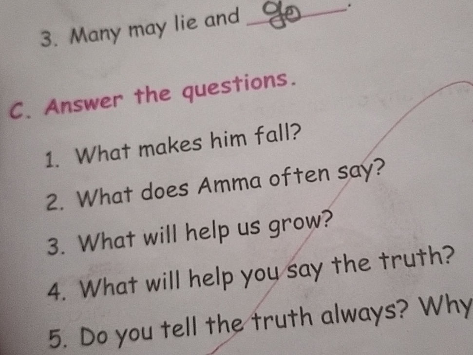 C. Answer the questions. 1. What makes him | StudyX