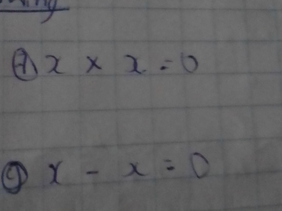 Solving Basic Equations: x * x = 0 and x - x