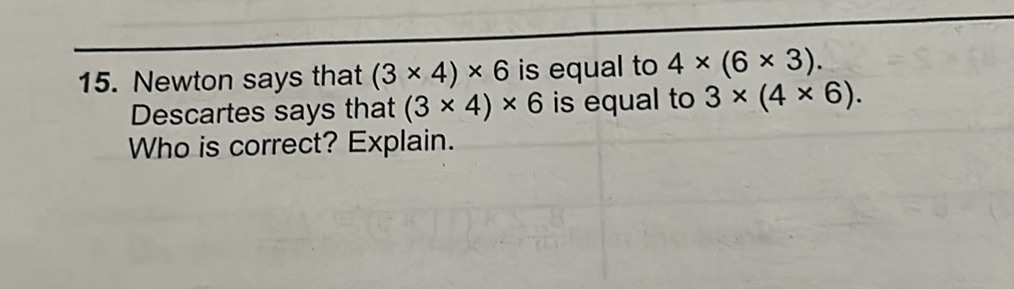 Newton says that (3 x 4) × 6 is equal to 4 ×