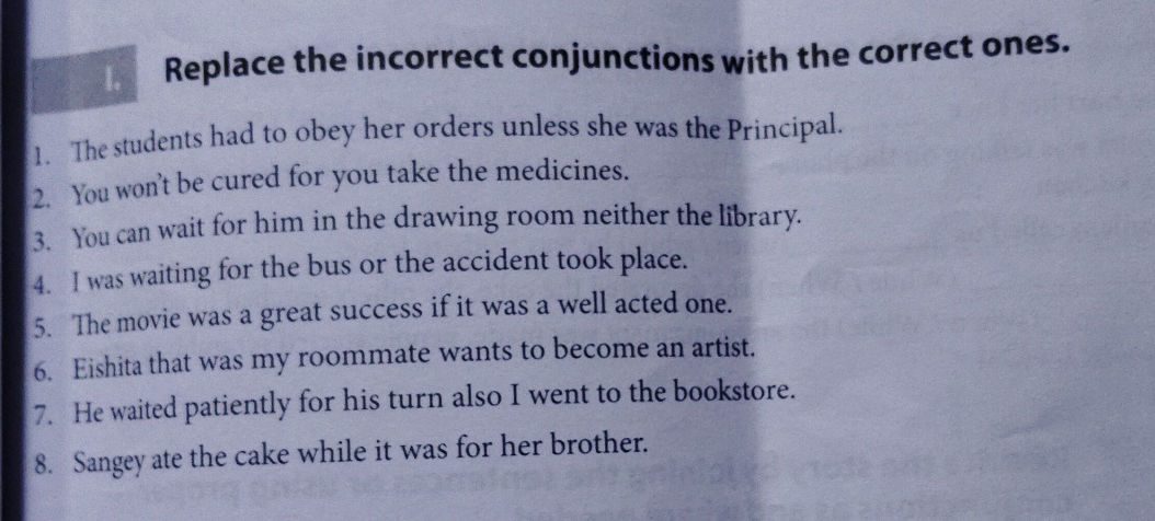 Replace the incorrect conjunctions with the | StudyX