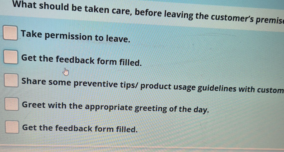 What should be taken care, before leaving | StudyX