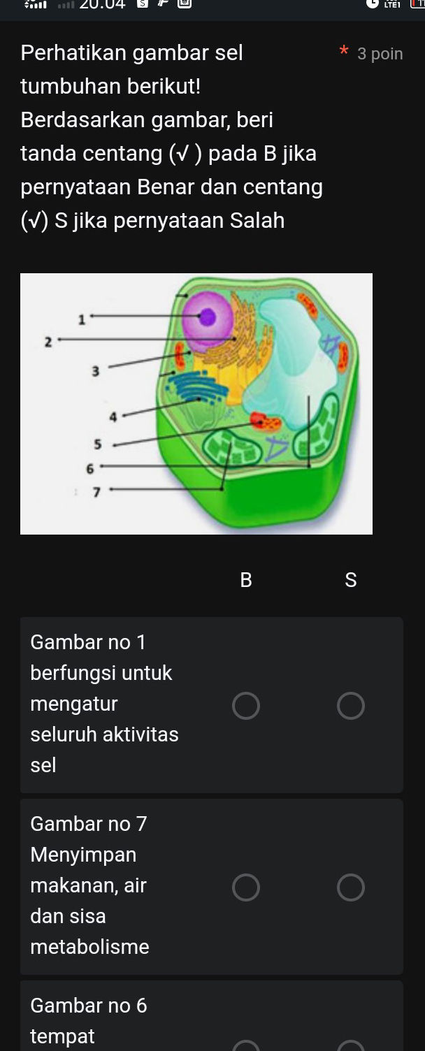 Perhatikan gambar sel tumbuhan berikut! | StudyX