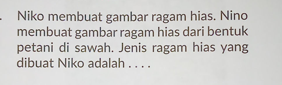 Niko membuat gambar ragam hias. Nino membuat | StudyX