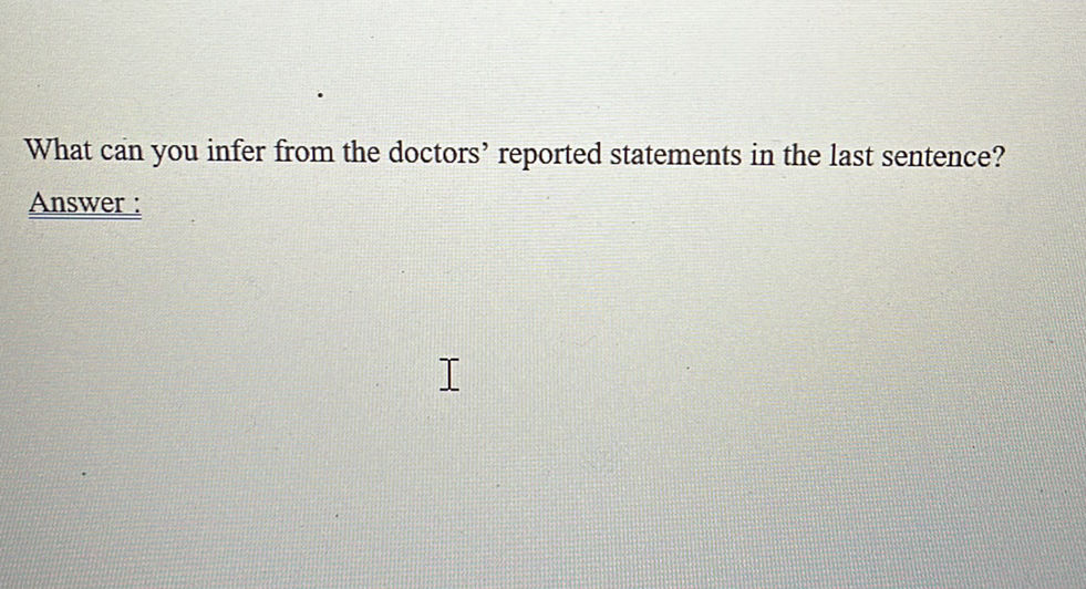 What can you infer from the doctors' | StudyX