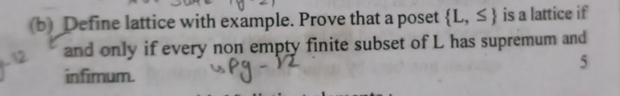 (b) Define lattice with example. Prove that | StudyX