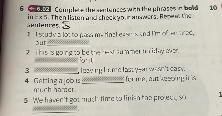 6 6.02 Complete the sentences with the | StudyX