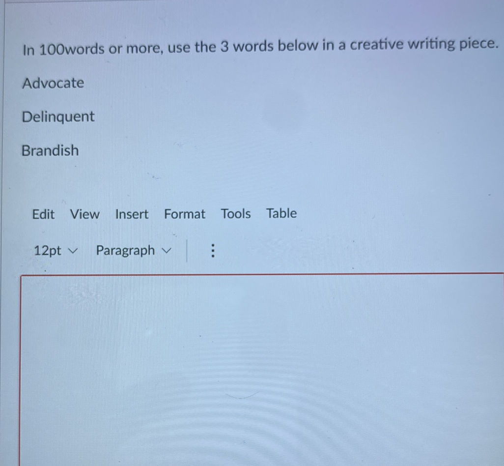 Using 3 Words Or Less In 100 words or more, use the 3 words below | StudyX