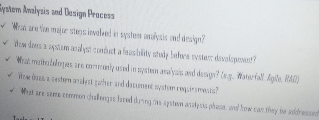 What are the major steps involved in system | StudyX